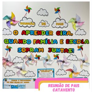 KIT REUNIÃO DE PAIS CATAVENTO